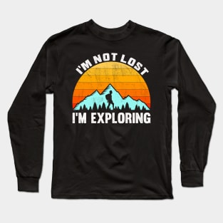 I'm not lost I m exploring for hiker Long Sleeve T-Shirt